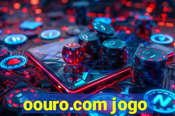 oouro.com jogo